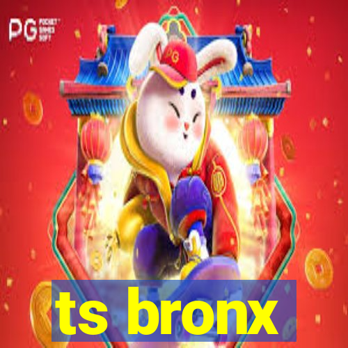 ts bronx